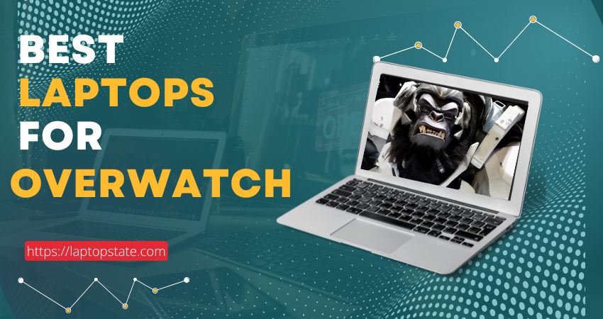 best laptops for overwatch