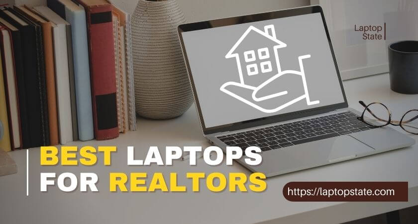 Best laptops For Realtors