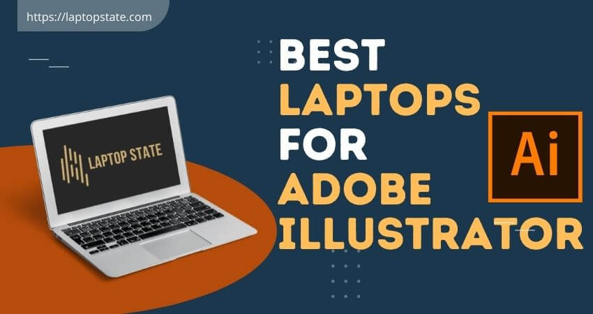 best laptops for adobe illustrator